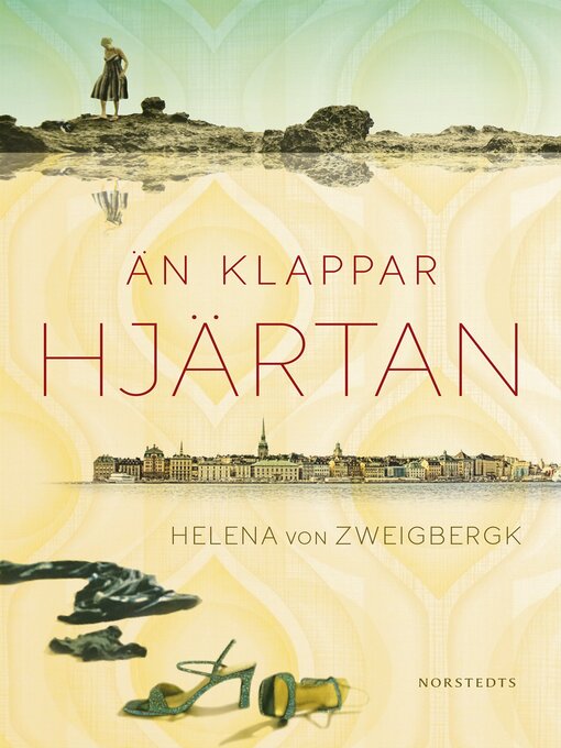 Titeldetaljer för Än klappar hjärtan av Helena von Zweigbergk - Tillgänglig